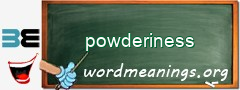 WordMeaning blackboard for powderiness